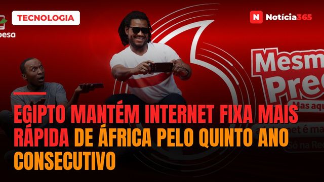 Egipto Mantém Internet Fixa Mais Rápida de África Pelo Quinto Ano Consecutivo