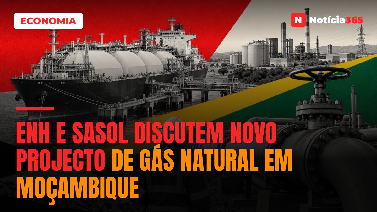 ENH e Sasol Discutem Novo Projecto de Gás Natural em Moçambique