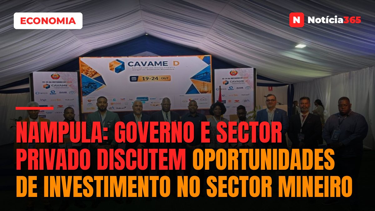 Nampula: Governo e Sector Privado Discutem Oportunidades de Investimento no Sector Mineiro