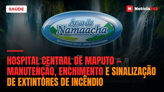 Hospital Central de Maputo — Manutenção, Enchimento e Sinalização de Extintores de Incêndio