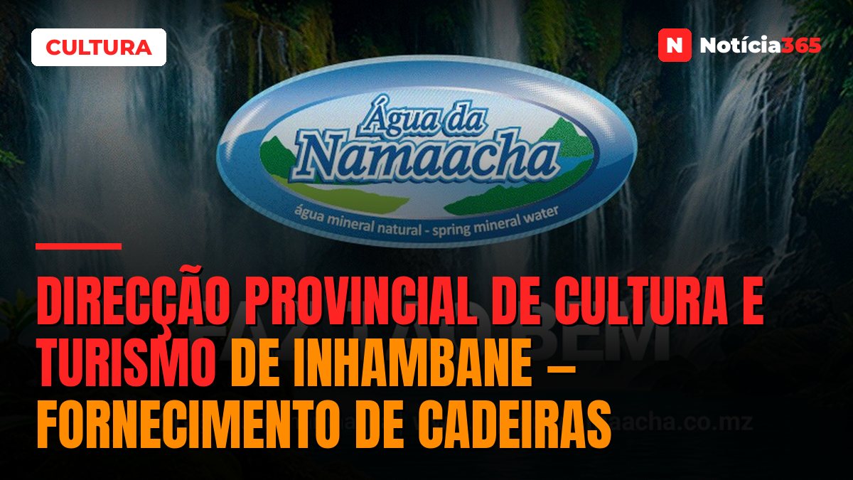 Direcção Provincial de Cultura e Turismo de Inhambane — Fornecimento De Cadeiras