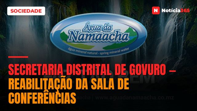 Secretaria Distrital de Govuro — Reabilitação da Sala de Conferências