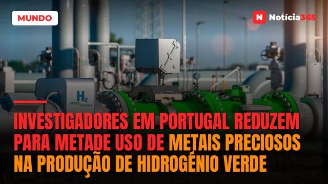 Investigadores em Portugal Reduzem Para Metade Uso de Metais Preciosos na Produção de Hidrogénio Verde