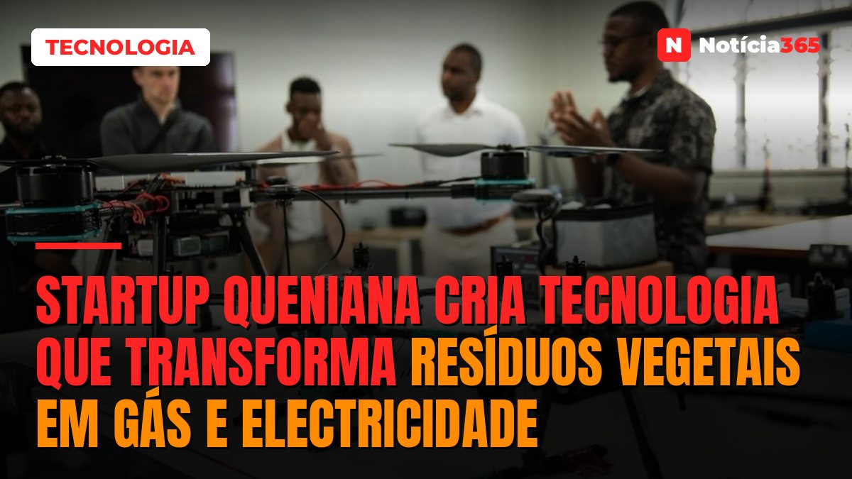 Startup Queniana Cria Tecnologia Que Transforma Resíduos Vegetais em Gás e Electricidade
