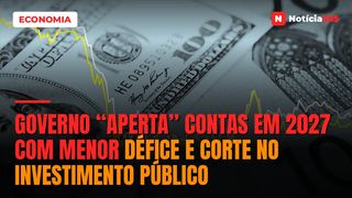Governo “Aperta” Contas em 2027 Com Menor Défice e Corte no Investimento Público