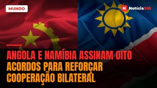 Angola e Namíbia Assinam Oito Acordos Para Reforçar Cooperação Bilateral