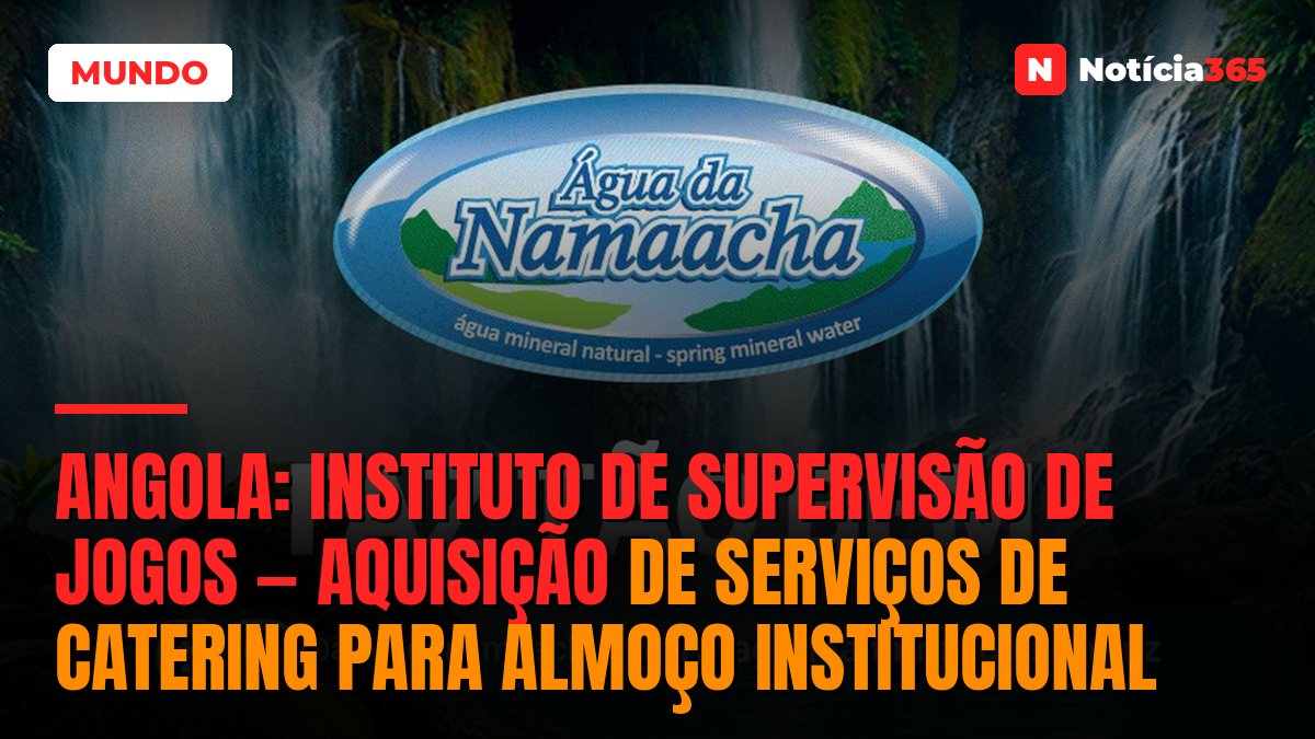 Angola: Instituto de Supervisão de Jogos — Aquisição de Serviços de Catering Para Almoço Institucional
