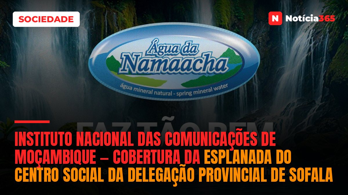 Instituto Nacional Das Comunicações de Moçambique — Cobertura da Esplanada do Centro Social da Delegação Provincial de Sofala