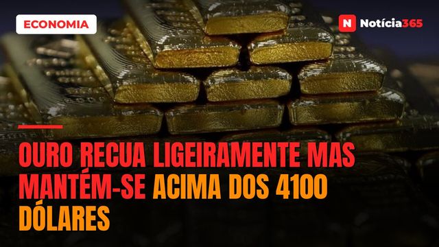 Ouro Recua Ligeiramente Mas Mantém-se Acima Dos 4100 Dólares