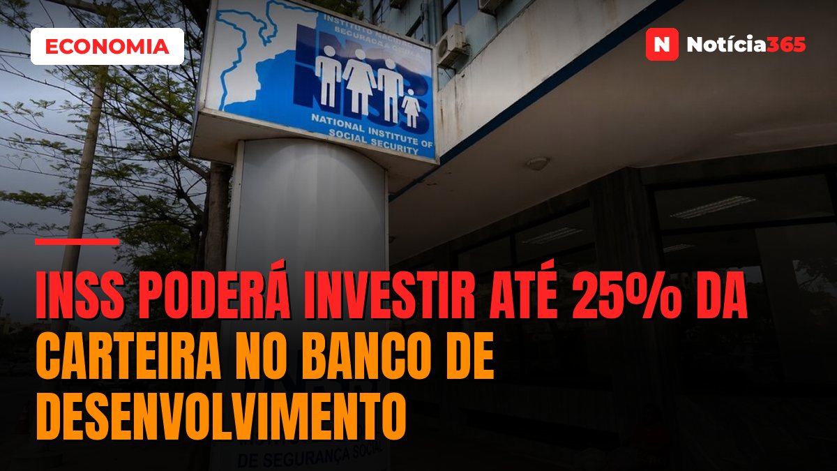 INSS Poderá Investir Até 25% da Carteira no Banco de Desenvolvimento