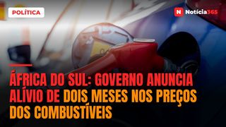 África do Sul: Governo Anuncia Alívio de Dois Meses Nos Preços Dos Combustíveis