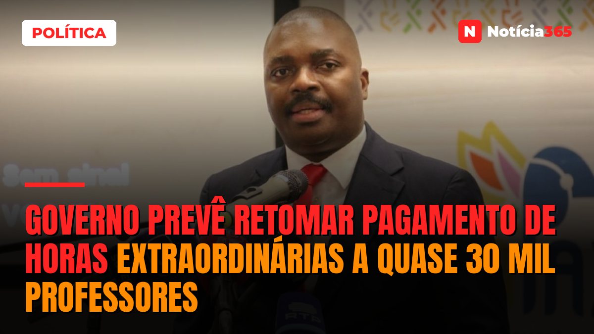 Governo Prevê Retomar Pagamento de Horas Extraordinárias a Quase 30 Mil Professores