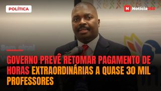 Governo Prevê Retomar Pagamento de Horas Extraordinárias a Quase 30 Mil Professores