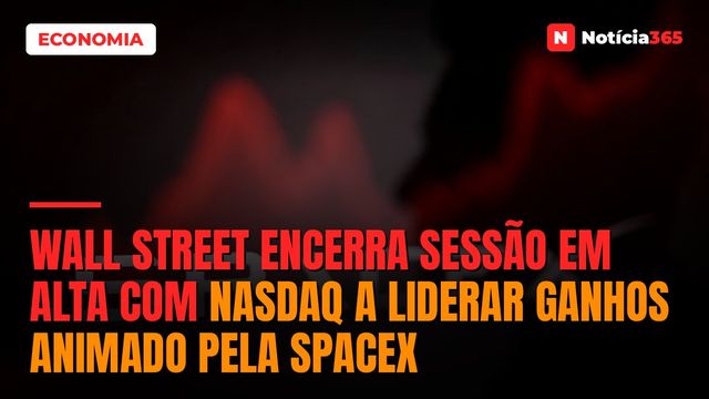 Wall Street Encerra Sessão em Alta Com Nasdaq a Liderar Ganhos Animado Pela SpaceX