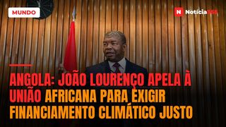 Angola: João Lourenço Apela à União Africana Para Exigir Financiamento Climático Justo