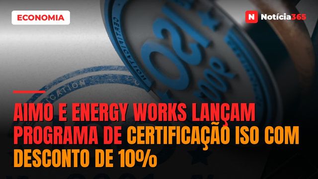AIMO e Energy Works Lançam Programa de Certificação ISO Com Desconto de 10%