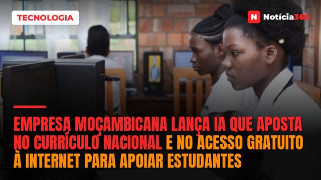 Empresa Moçambicana Lança IA Que Aposta no Currículo Nacional e no Acesso Gratuito à Internet Para Apoiar Estudantes
