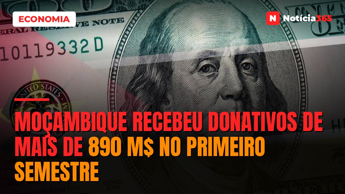 Moçambique Recebeu Donativos de Mais de 890 M$ no Primeiro Semestre