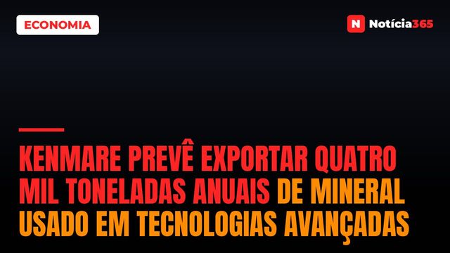 Kenmare Prevê Exportar Quatro Mil Toneladas Anuais de Mineral Usado em Tecnologias Avançadas