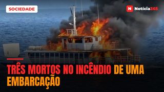Três mortos no incêndio de uma embarcação