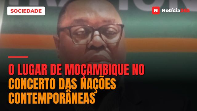 O lugar de Moçambique no concerto das Nações contemporâneas