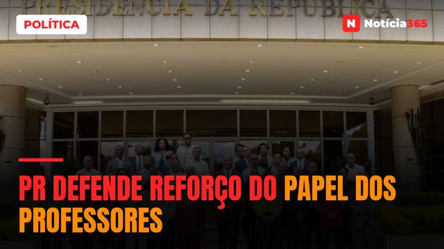 PR defende reforço do papel dos professores
