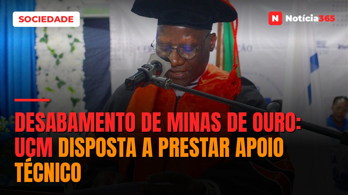 DESABAMENTO DE MINAS DE OURO: UCM disposta a prestar apoio técnico