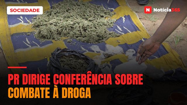 PR dirige conferência sobre combate à droga