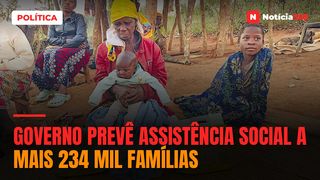 Governo prevê assistência social a mais 234 mil famílias