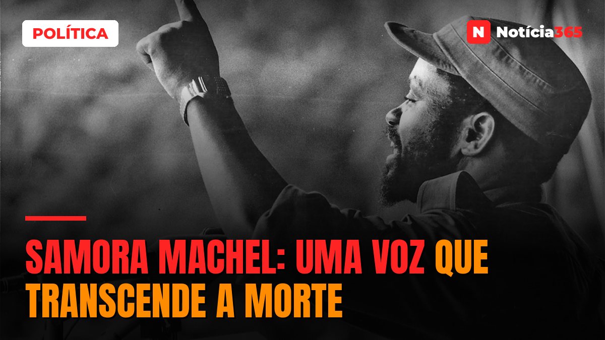 SAMORA MACHEL: Uma voz que transcende a morte