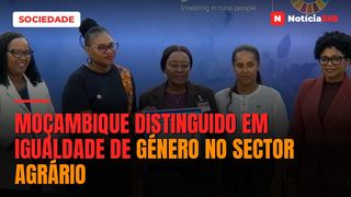 Moçambique distinguido em igualdade de género no sector agrário