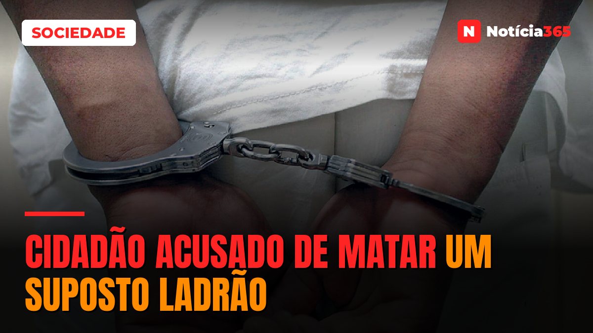 Cidadão acusado de matar um suposto ladrão