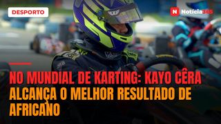 NO MUNDIAL DE KARTING: Kayo Cêra alcança o melhor resultado de africano
