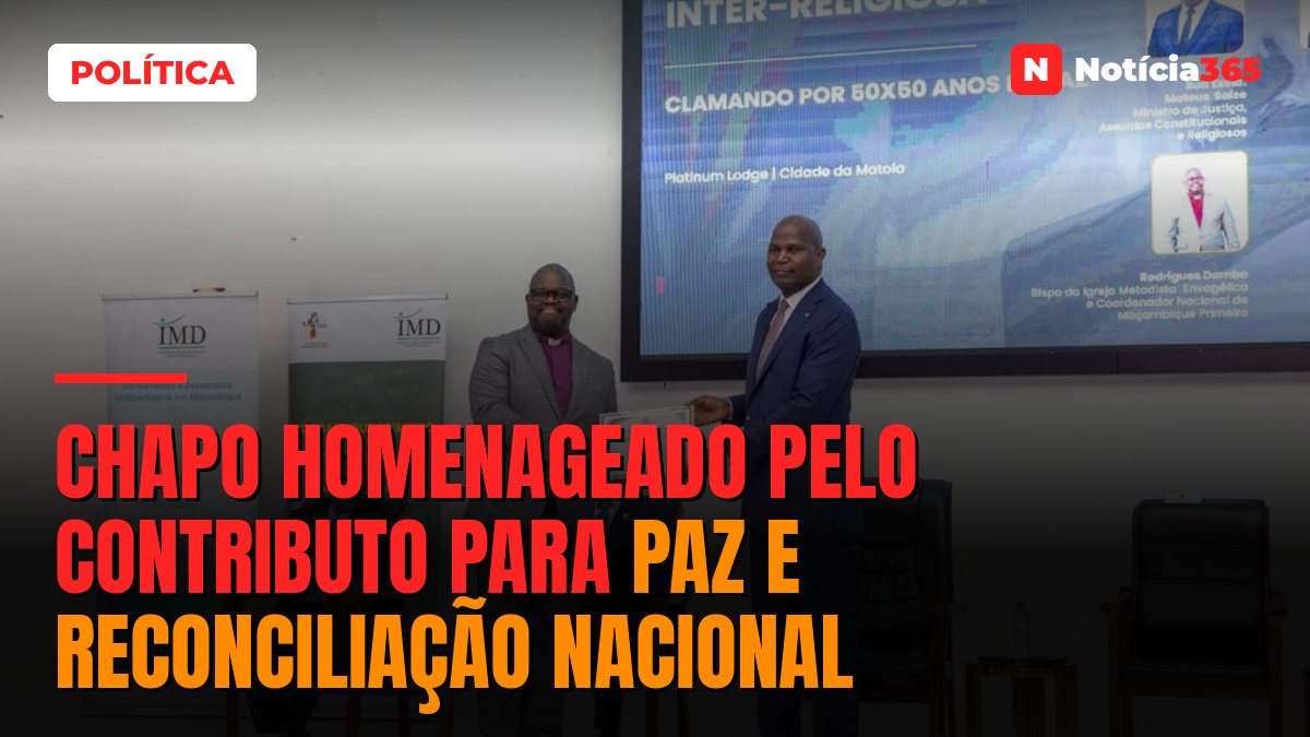 Chapo homenageado pelo contributo para paz e reconciliação nacional