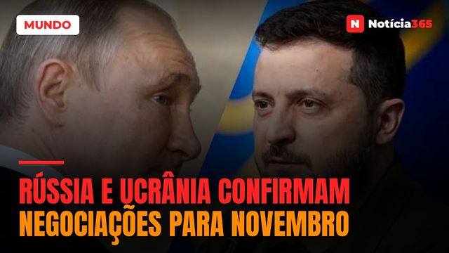 Rússia e Ucrânia confirmam negociações para Novembro