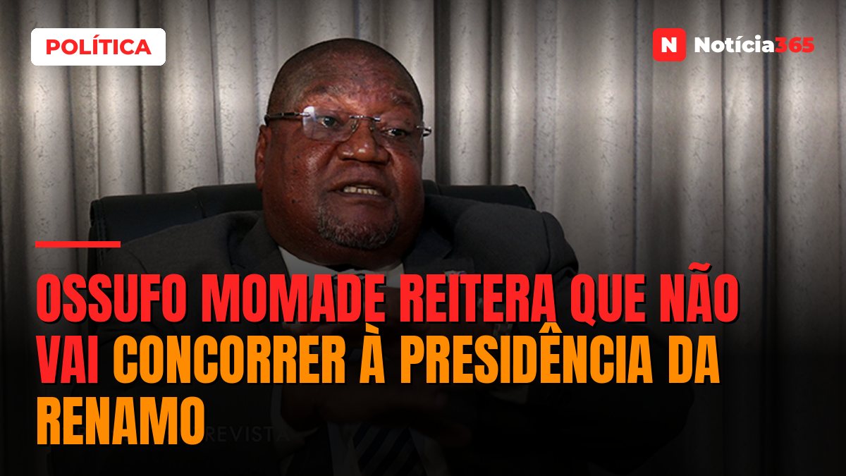 Ossufo Momade reitera que não vai concorrer à presidência da RENAMO