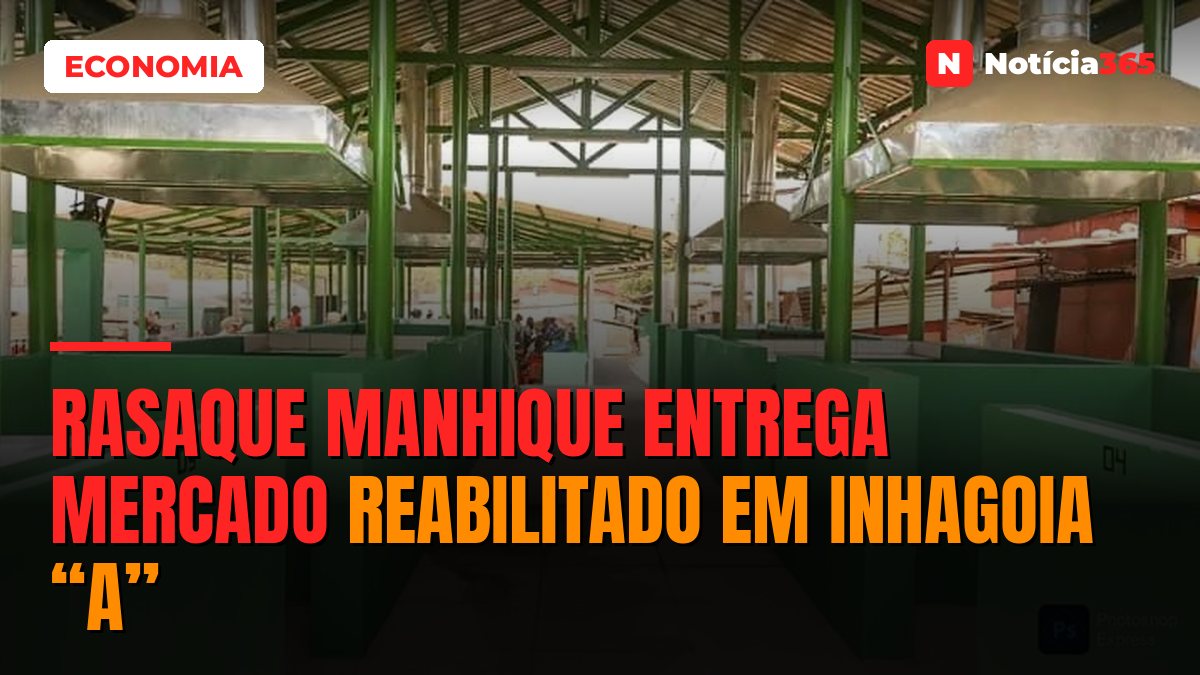 Rasaque Manhique entrega mercado reabilitado em Inhagoia “A”