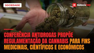 Conferência antidrogas propõe regulamentação da cannabis para fins medicinais, científicos e económicos