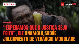 “Esperamos que a justiça seja feita”, diz ANAMOLA sobre julgamento de Venâncio Mondlane