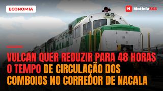 Vulcan quer reduzir para 48 horas o tempo de circulação dos comboios no corredor de nacala