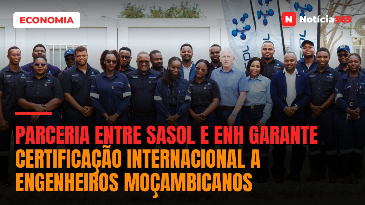 Parceria entre Sasol e ENH garante certificação internacional a engenheiros moçambicanos