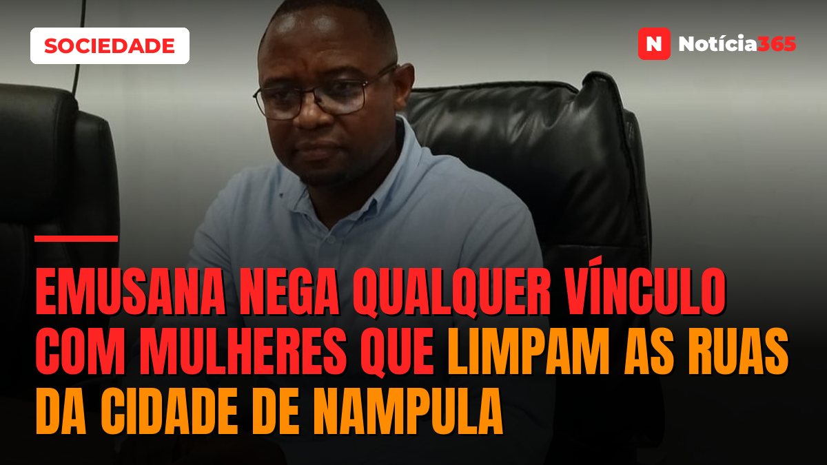 EMUSANA nega qualquer vínculo com mulheres que limpam as ruas da cidade de Nampula