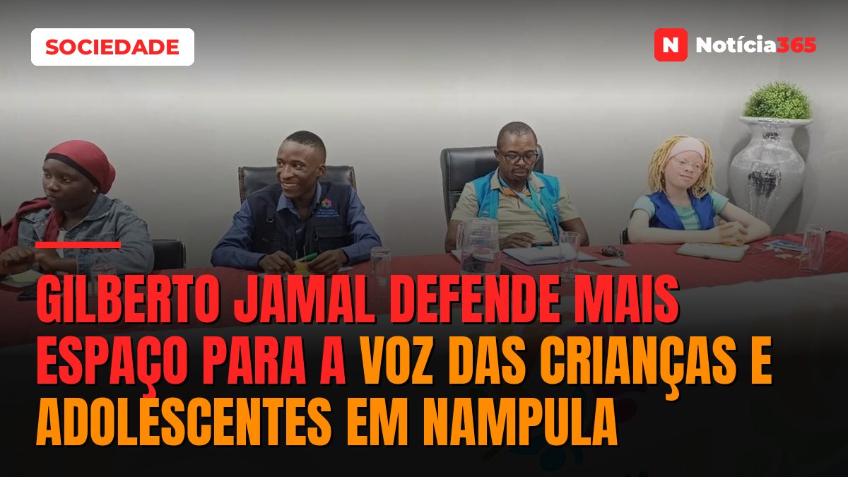 Gilberto Jamal defende mais espaço para a voz das crianças e adolescentes em Nampula
