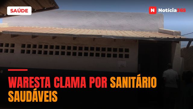 Waresta clama por sanitário saudáveis