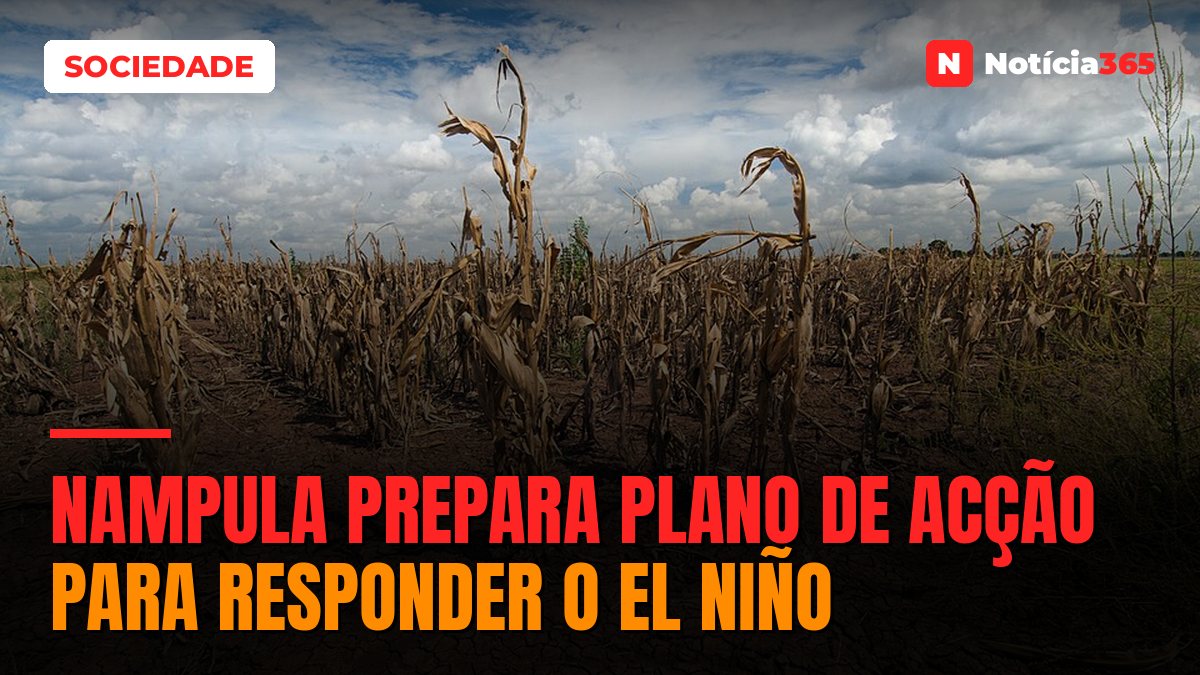 Nampula prepara plano de Acção para responder o El Niño