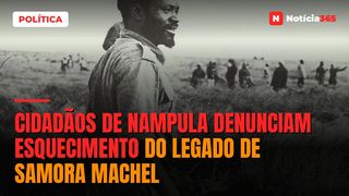 Cidadãos de Nampula denunciam esquecimento do legado de Samora Machel