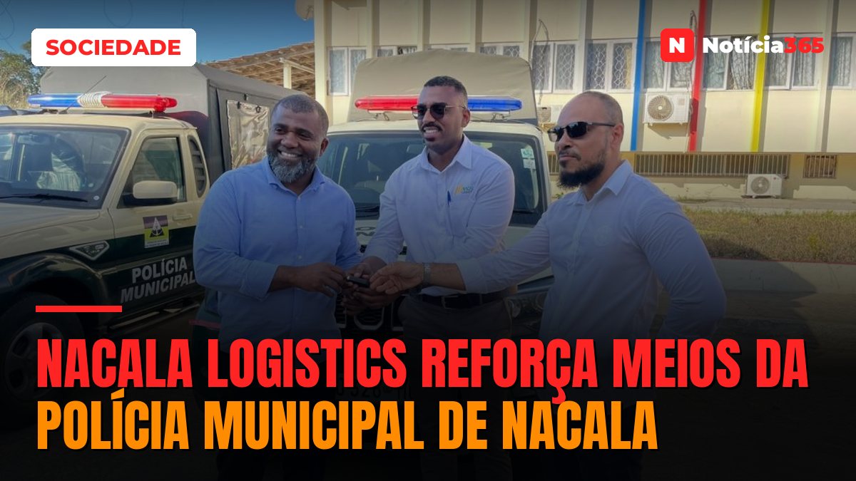 Nacala Logistics reforça meios da Polícia Municipal de Nacala