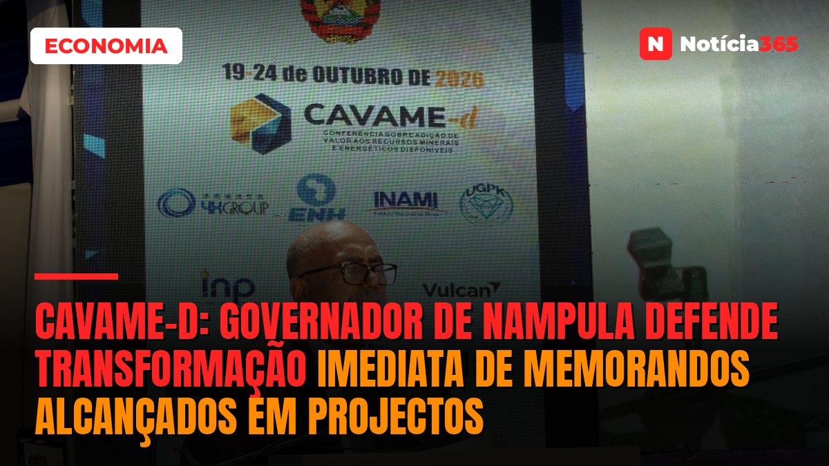 CAVAME-d: Governador de Nampula defende transformação imediata de memorandos alcançados em projectos