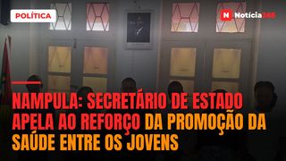 Nampula: Secretário de Estado apela ao reforço da promoção da saúde entre os jovens
