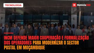 INCM defende maior cooperação e formalização dos operadores para modernizar o sector postal em Moçambique